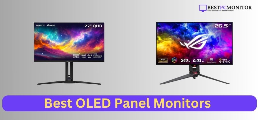 Best OLED Panel Monitors for Gaming: Top Picks and Reviews